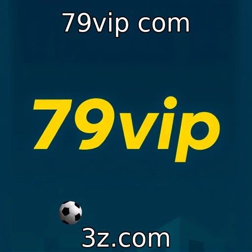 79vip com Explore as Inovações em Pagamentos para Cassinos Online no Brasil